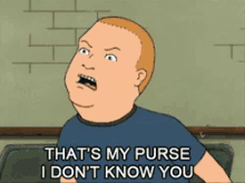 That’s my purse! I don’t know you!